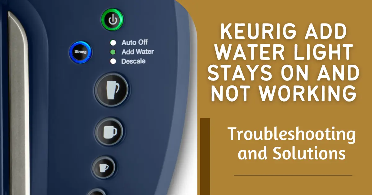 Keurig Add Water Light Stays On