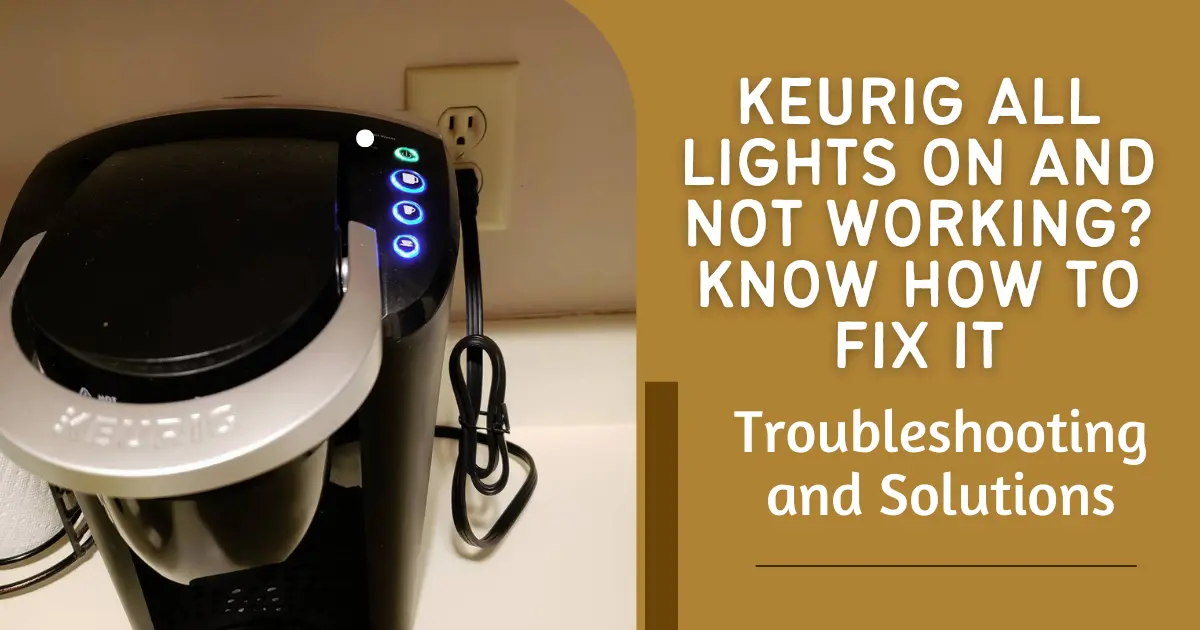 Keurig All Lights On And Not Working